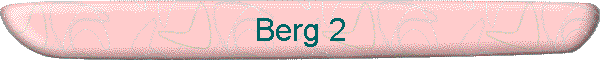 Berg 2